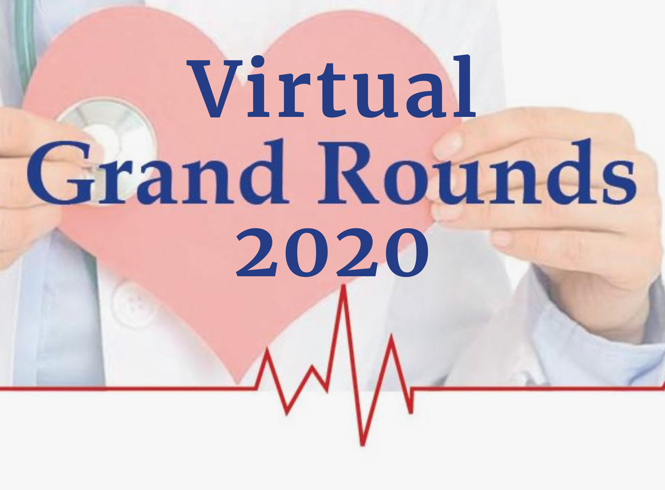 Virtual Grand Rounds 2020